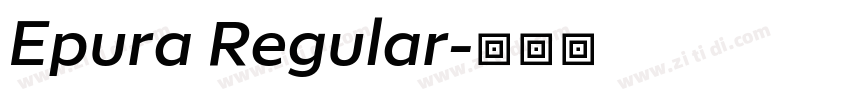 Epura Regular字体转换